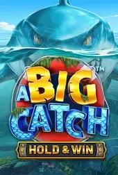 A Big Catch Hold & Win
